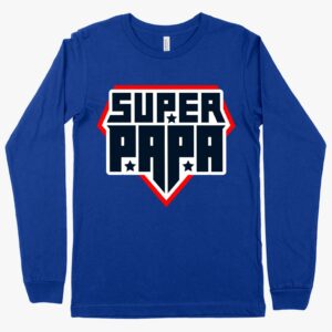 Super Papa Long Sleeve T-Shirt – Comfortable Father's Day Apparel, Stylish and Cozy Design.