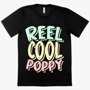 Viscose Reel Cool Poppy T-Shirt – Fun and Stylish Poppy T-Shirts for Father's Day Celebrations.