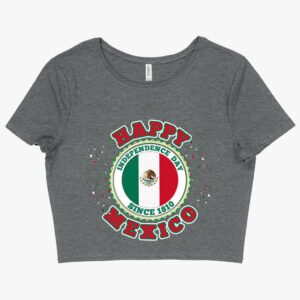 Mexico T-Shirt – Celebrate with Flair in our Cropped Happy Independence Day Mexico T-Shirt.