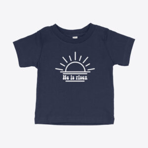 He Is Risen Baby T-Shirt - Adorable and Comfortable for Easter Celebrations