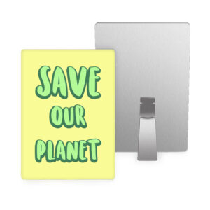 Save the Planet Metal Photo Prints: Eco-Friendly Wall Decor.