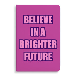 Believe Journal Notebook: Inspirational Writing Companion.