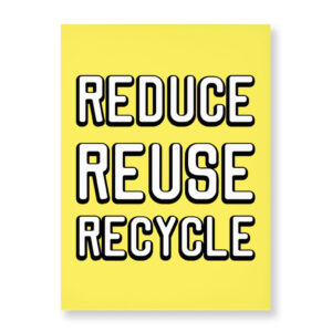 Reduce Reuse Recycle Wall Art: Sustainable Home Decor.