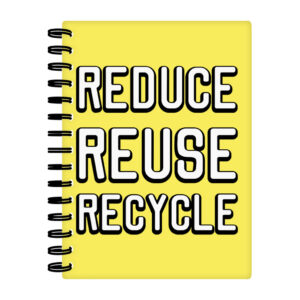 Reduce Reuse Recycle Spiral Notebook: Eco-Friendly Stationery.