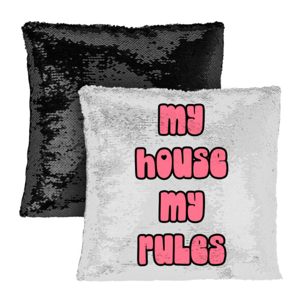 My House Rules Sequin Pillow Case - Cute Home Decor.Make a statement with our My House Rules Sequin Pillow Case! ✨💕 Add a touch of whimsy and charm to your home decor with this adorable accent piece. Featuring a reversible sequin design that flips to reveal a fun and playful message, it's sure to brighten up any room. Made from high-quality materials, this pillow case is soft, durable, and easy to care for. Perfect for adding a pop of personality to your living room, bedroom, or any cozy corner of your home. Shop now and elevate your space with our cute and stylish pillow case!