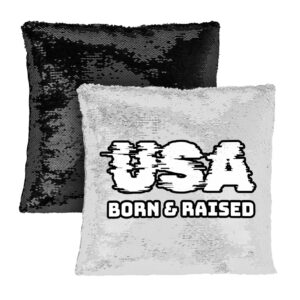 Born in the USA Sequin Pillow Case - Patriotic Decor.