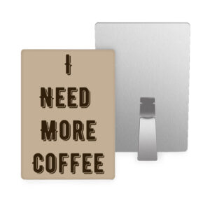 Cute Quote Coffee Themed Metal Photo Prints.