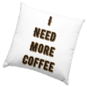 Cute Quote Coffee-Themed Square Pillow Cases.