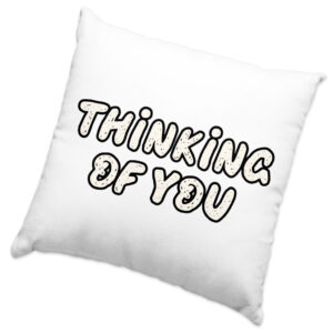 Thinking of You Square Pillow Cases