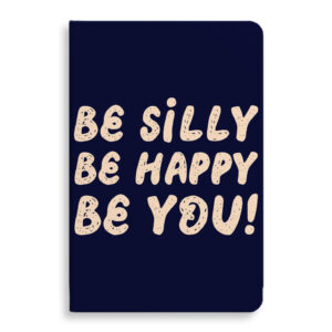 Be Happy Be You Journal Notebook