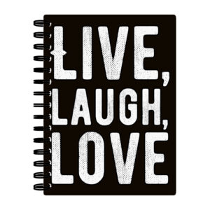 Live Laugh Love Trendy Spiral Notebook