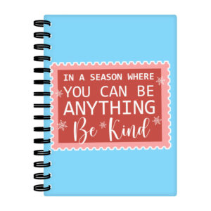 Be Kind Spiral Notebook - Festive X-mas Notebook