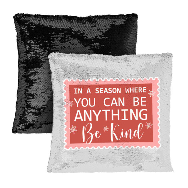 Be Kind Sequin Pillow Case - Christmas Quotes Case