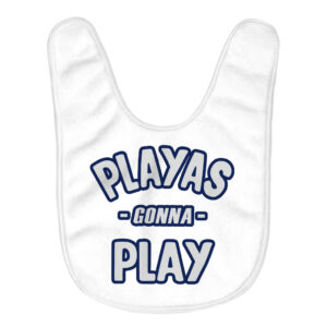 Colorful baby bib with 'Playas Gonna Play' design.