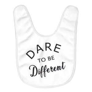 Cool baby bib with 'Dare to Be Different' design.