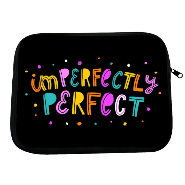 Humorous HP 16" laptop sleeve with "Imperfectly Perfect" design.