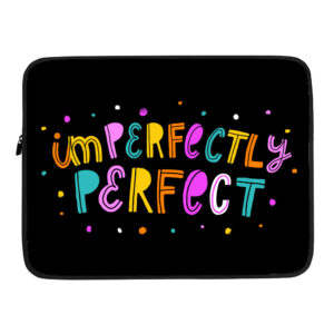 Humorous Dell 16" laptop sleeve with "Imperfectly Perfect" design.