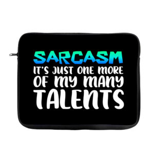 Sarcasm MacBook Pro 16" two-sided sleeve, offering humor.