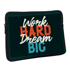 Work Hard Dream Big MacBook Pro 16" sleeve, inspirational protection.