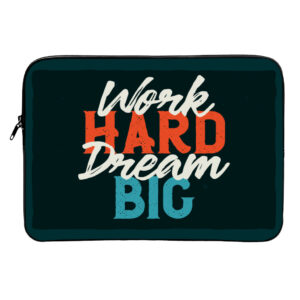Work Hard Dream Big MacBook Air 14" sleeve, inspirational protection.