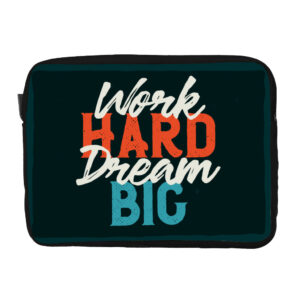 Dream Big Quote Dell 16" two-sided sleeve, inspirational laptop protection.