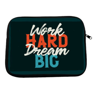 Work Hard Dream Big HP 16" sleeve, inspirational laptop protection.