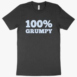 Men's t-shirt with "100% Grumpy" print, comfortable and humorous.