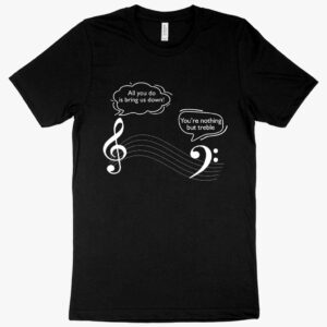 "All You Do Is Bring Us Down" Funny Music T-Shirt with Musical Note Graphic.