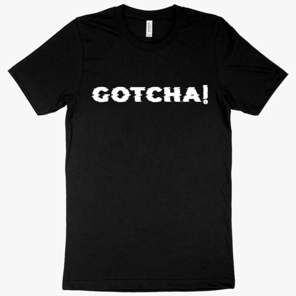 Bold graphic tee featuring dynamic "Gotcha" design.