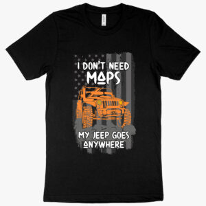 Playful tee featuring "I Don’t Need Maps" slogan for Jeep enthusiasts.