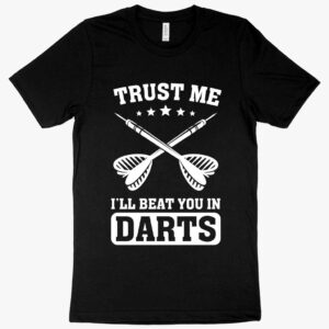 Vintage tee featuring "Trust Me" Darts design for enthusiasts.