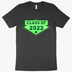 Celebrate your success with our Class of 2022 tee.