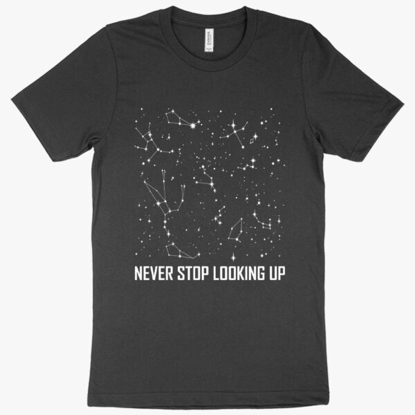 Constellation T-shirt featuring "Never Stop Looking Up" design.