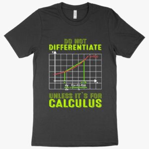 T-shirt featuring "Calculus Math Differentiate" text with mathematical symbols.