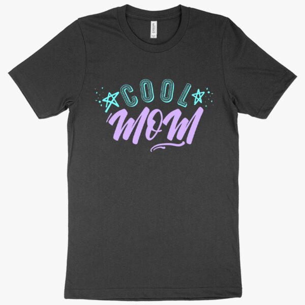 T-shirt featuring "Cool Mama" text with stylish design elements.