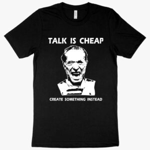 T-shirt featuring "Bukowski Talk Is Cheap" text with stylish design elements.