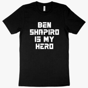 T-shirt featuring "Ben Shapiro Is My Hero" text with bold design elements.