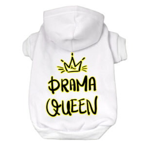 Stylish dog hoodie featuring Drama Queen Dog Hoodie design.