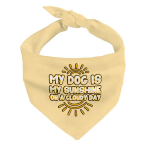 Stylish pet bandana featuring My Dog Is My Sunshine design.