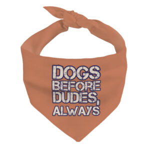 Stylish pet bandana featuring Dogs Before Dudes design.