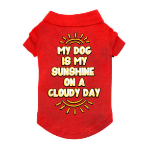 Cheerful dog polo shirt featuring My Dog Is My Sunshine design.