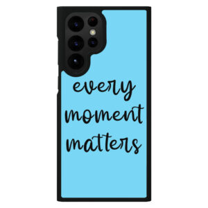 S22 Ultra case with inspirational quote design.