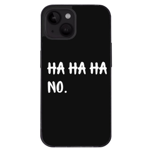 Introducing the Ha Ha Ha iPhone 14 Plus Case – Protect your device with style!