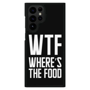 Samsung S22 Ultra Phone Case - "WTF" Design.
