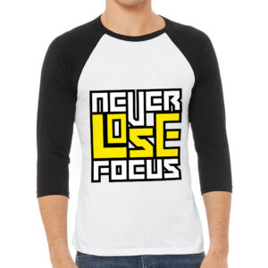 Baseball T-Shirt - "Never Lose Focus" Design.