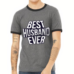 Ringer T-Shirt - "Best Husband Ever" Design.