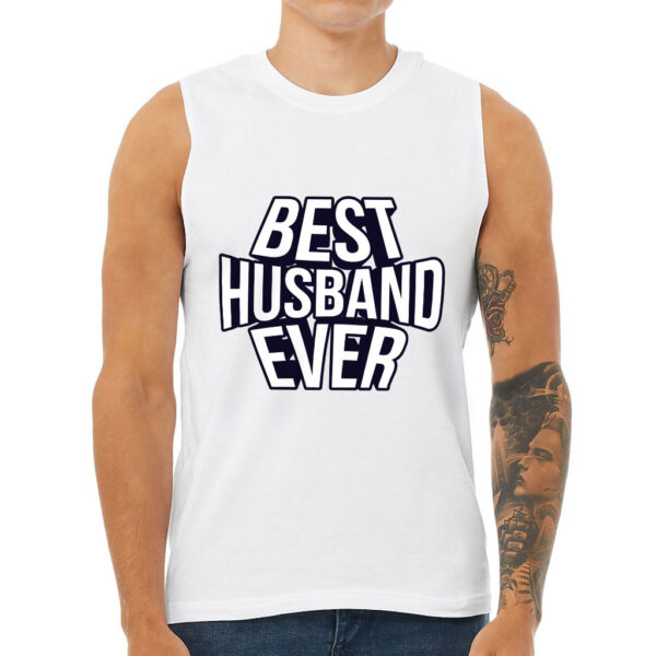 Men's Muscle Tank - "Best Husband Ever" Design.