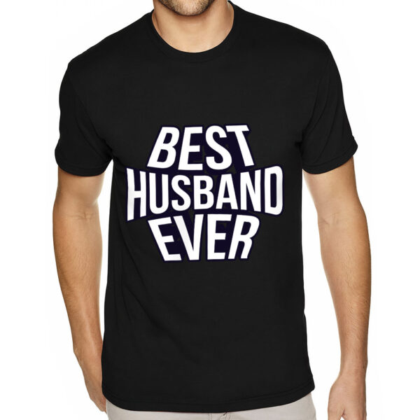 Sueded T-Shirt - "Best Husband Ever" Design.