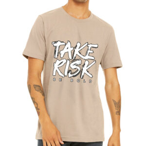 Short Sleeve T-Shirt - "Take Risk" Design.