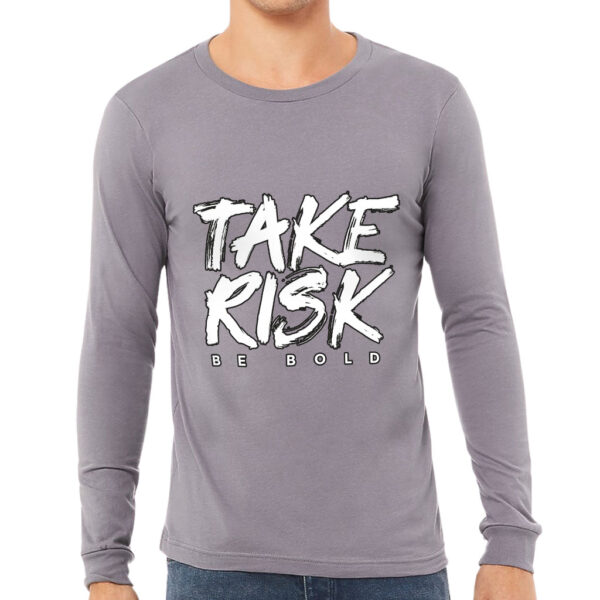 Long Sleeve T-Shirt - "Take Risk" Design.